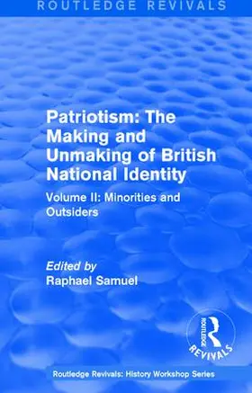 Samuel |  : Patriotism: The Making and Unmaking of British National Identity (1989) | Buch |  Sack Fachmedien