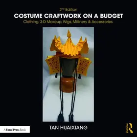 Huaixiang |  Costume Craftwork on a Budget | Buch |  Sack Fachmedien