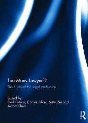 Katvan / Silver / Ziv |  Too Many Lawyers? | Buch |  Sack Fachmedien