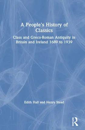 Hall / Stead |  A People's History of Classics | Buch |  Sack Fachmedien