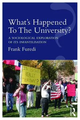 Furedi |  What's Happened To The University? | Buch |  Sack Fachmedien