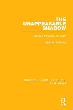 Dalsimer | The Unappeasable Shadow | Buch | 978-1-138-21295-4 | www.sack.de