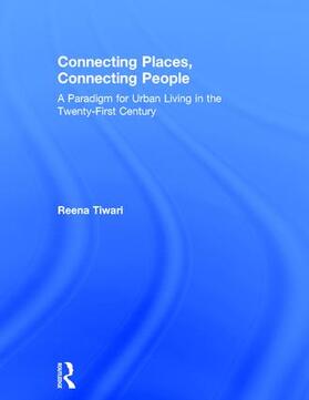 Cervero / Tiwari |  Connecting Places, Connecting People | Buch |  Sack Fachmedien