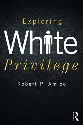 Amico |  Exploring White Privilege | Buch |  Sack Fachmedien