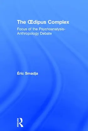 Smadja | The Oedipus Complex | Buch | 978-1-138-21317-3 | www.sack.de