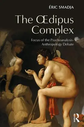 Smadja | The Oedipus Complex | Buch | 978-1-138-21319-7 | www.sack.de