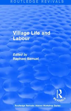 Samuel |  : Village Life and Labour (1975) | Buch |  Sack Fachmedien
