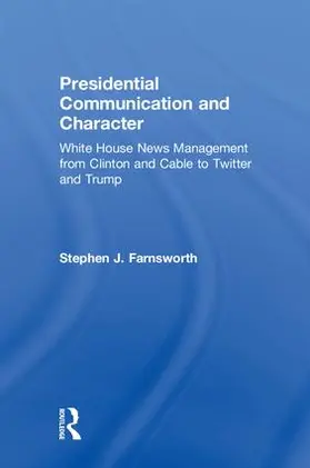 Farnsworth | Presidential Communication and Character | Buch | 978-1-138-21372-2 | www.sack.de