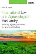 Head |  International Law and Agroecological Husbandry | Buch |  Sack Fachmedien