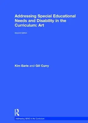 Curry / Earle |  Addressing Special Educational Needs and Disability in the Curriculum: Art | Buch |  Sack Fachmedien