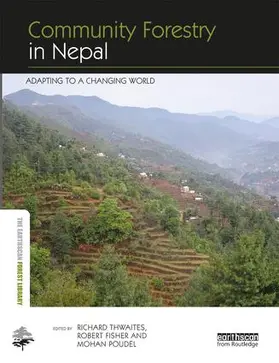 Thwaites / Fisher / Poudel |  Community Forestry in Nepal | Buch |  Sack Fachmedien