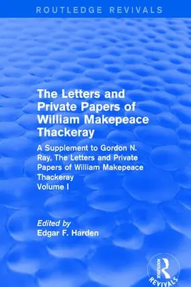 Harden |  : The Letters and Private Papers of William Makepeace Thackeray, Volume I (1994) | Buch |  Sack Fachmedien