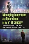 Garza-Reyes / Kumar / Martinez-Covarrubias |  Managing Innovation and Operations in the 21st Century | Buch |  Sack Fachmedien