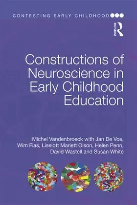 Vandenbroeck / De Vos / Fias |  Constructions of Neuroscience in Early Childhood Education | Buch |  Sack Fachmedien