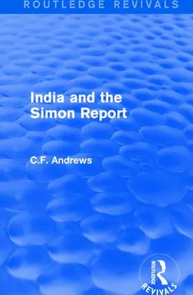 Andrews |  : India and the Simon Report (1930) | Buch |  Sack Fachmedien