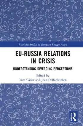Casier / DeBardeleben |  EU-Russia Relations in Crisis | Buch |  Sack Fachmedien