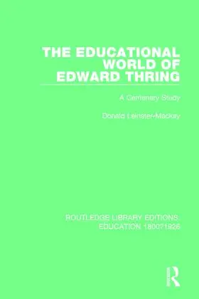 Leinster-Mackay |  The Educational World of Edward Thring | Buch |  Sack Fachmedien