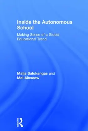 Salokangas / Ainscow | Inside the Autonomous School | Buch | 978-1-138-21540-5 | www.sack.de