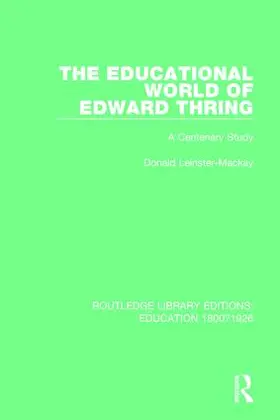Leinster-Mackay |  The Educational World of Edward Thring | Buch |  Sack Fachmedien