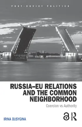 Busygina |  Russia-EU Relations and the Common Neighborhood | Buch |  Sack Fachmedien