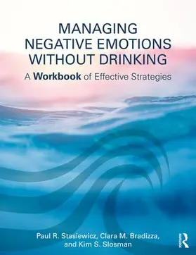 Stasiewicz / Bradizza / Slosman |  Managing Negative Emotions Without Drinking | Buch |  Sack Fachmedien