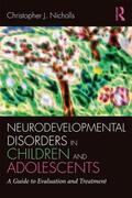 Nicholls |  Neurodevelopmental Disorders in Children and Adolescents | Buch |  Sack Fachmedien