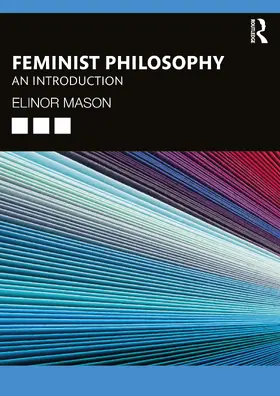 Mason |  Feminist Philosophy | Buch |  Sack Fachmedien