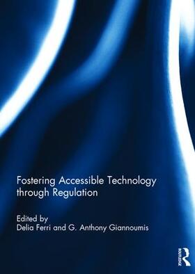 Ferri / Giannoumis | Fostering Accessible Technology through Regulation | Buch | sack.de