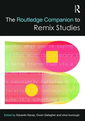 Navas / Gallagher / burrough |  The Routledge Companion to Remix Studies | Buch |  Sack Fachmedien