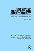 Rist |  History of Monetary and Credit Theory | Buch |  Sack Fachmedien