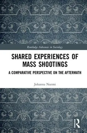 Nurmi |  Shared Experiences of Mass Shootings | Buch |  Sack Fachmedien