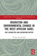 van der Land |  Migration and Environmental Change in the West African Sahel | Buch |  Sack Fachmedien
