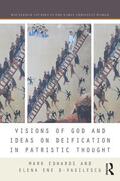 Edwards / D-Vasilescu |  Visions of God and Ideas on Deification in Patristic Thought | Buch |  Sack Fachmedien