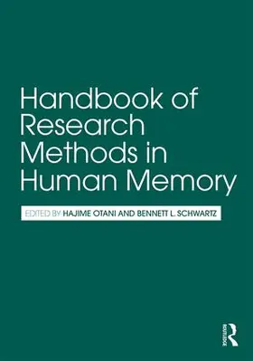 Otani / Schwartz |  Handbook of Research Methods in Human Memory | Buch |  Sack Fachmedien