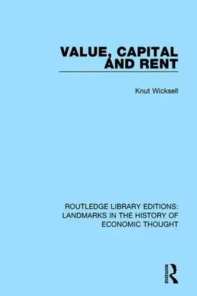 Wicksell |  Value, Capital and Rent | Buch |  Sack Fachmedien