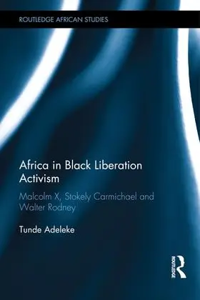 Adeleke |  Africa in Black Liberation Activism | Buch |  Sack Fachmedien