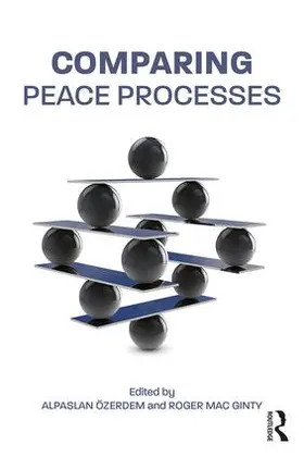 Özerdem / Mac Ginty | Comparing Peace Processes | Buch | 978-1-138-21897-0 | sack.de