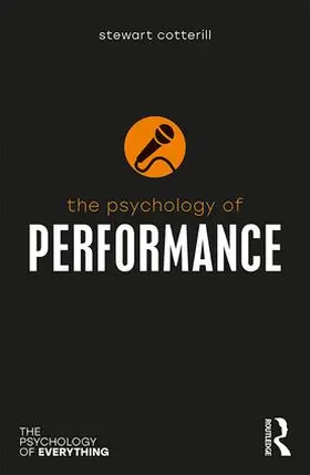 Cotterill | The Psychology of Performance | Buch | 978-1-138-21920-5 | www.sack.de