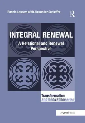 Lessem / Schieffer |  Integral Renewal | Buch |  Sack Fachmedien