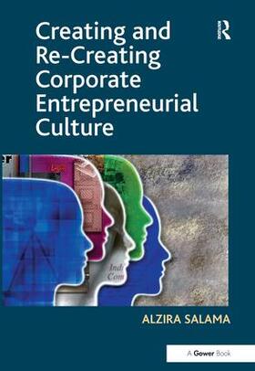 Salama |  Creating and Re-Creating Corporate Entrepreneurial Culture | Buch |  Sack Fachmedien