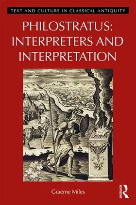 Miles | Philostratus: Interpreters and Interpretation | Buch | 978-1-138-21945-8 | www.sack.de