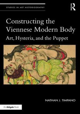Timpano | Constructing the Viennese Modern Body | Buch | 978-1-138-22018-8 | sack.de