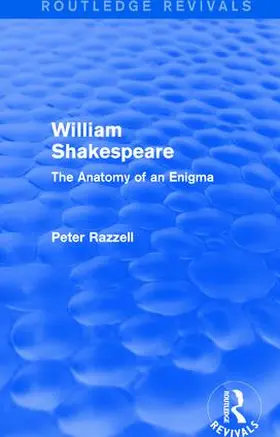 Razzell |  : William Shakespeare: The Anatomy of an Enigma (1990) | Buch |  Sack Fachmedien