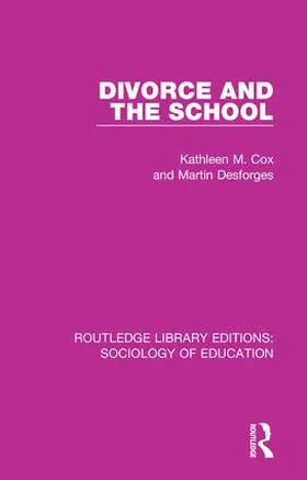 Cox / Desforges |  Divorce and the School | Buch |  Sack Fachmedien