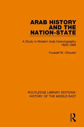 Choueiri |  Arab History and the Nation-State | Buch |  Sack Fachmedien