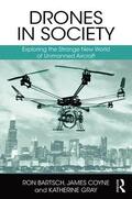 Bartsch / Coyne / Gray |  Drones in Society | Buch |  Sack Fachmedien