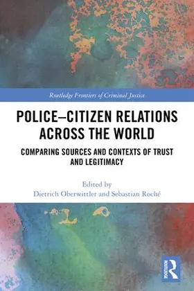 Oberwittler / Roché |  Police-Citizen Relations Across the World | Buch |  Sack Fachmedien