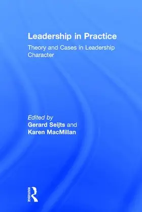 Seijts / MacMillan | Leadership in Practice | Buch | 978-1-138-22310-3 | www.sack.de