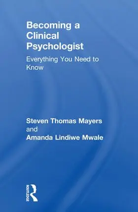 Mayers / Mwale |  Becoming a Clinical Psychologist | Buch |  Sack Fachmedien