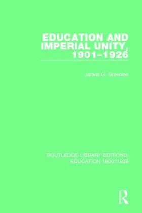 Greenlee |  Education and Imperial Unity, 1901-1926 | Buch |  Sack Fachmedien